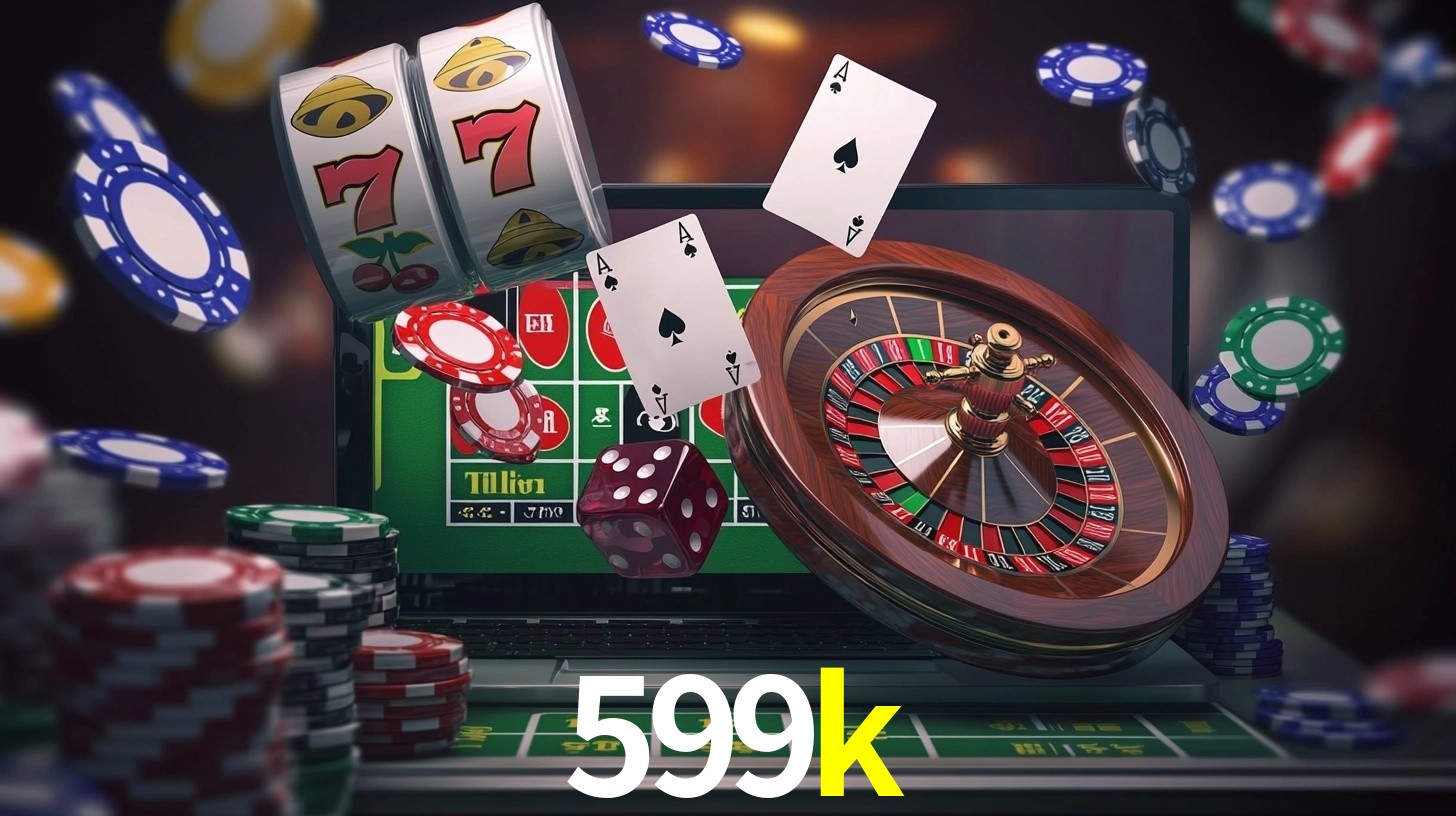 599k bet